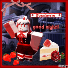 a picture of a girl with strawberries and a slice of cake says good night