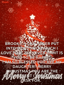 a christmas card that says brooke i can never put into words how much i love you all ever want is you to be happy