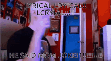 lyrical mom joke