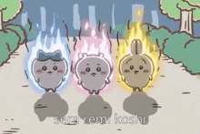 a cartoon of three animals with fire coming out of their heads and the words sera remi koshi below them