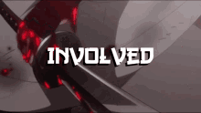 a picture of a sword with the word involved written on it