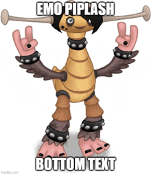 a picture of a monster with emo piplash bottom text
