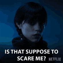 Is That Suppose To Scare Me Wednesday Addams GIF - Is That Suppose To Scare Me Wednesday Addams Jenna Ortega GIFs