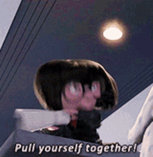 Pull Yourself GIF - Pull Yourself Together GIFs
