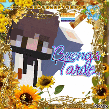 a picture of a minecraft character surrounded by sunflowers and the words buenos tardes