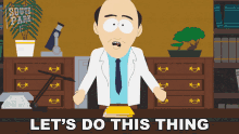 Lets Do This Thing Dr Hallis GIF - Lets Do This Thing Dr Hallis South Park GIFs