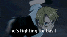 a picture of a man with the words he 's fighting for basil below him