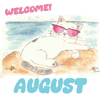 a drawing of a cat laying on the beach with the words welcome august