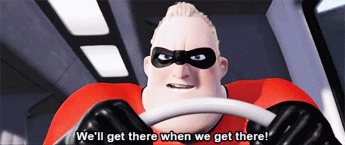Mr Incredible The Incredibles GIF - Mr Incredible The Incredibles Well Get There - Discover & Share GIFs