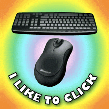 a microsoft mouse sits next to a keyboard with the words i like to click below it