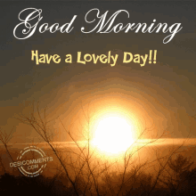 Good Morning Have A Lovely Day GIF - Good Morning Have A Lovely Day GIFs