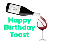 a bottle of wine is pouring into a glass with the words happy birthday toast