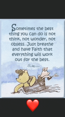 a picture of winnie the pooh and piglet with a quote that says sometimes the best thing you can do is not think