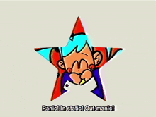 a cartoon character says panic in static out-maniac