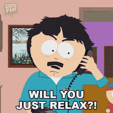 Weill You Just Relax Randy Marsh GIF - Weill You Just Relax Randy Marsh South Park GIFs