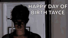 Greeting Happy Day Of Birth Tayce GIF - Greeting Happy Day Of Birth Tayce Happy Birthday GIFs