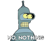 No Nothing Bender Sticker - No Nothing Bender Futurama Stickers
