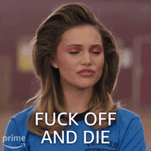 Fuck Off And Die Pam Miller GIF - Fuck Off And Die Pam Miller Totally Killer GIFs
