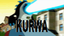 a cartoon character is standing in front of a building and the word kurwa is on the screen