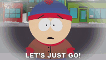 Lets Just Go Stan Marsh GIF - Lets Just Go Stan Marsh South Park GIFs
