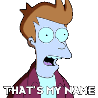 Thats My Name Philip J Fry Sticker - Thats My Name Philip J Fry Futurama Stickers