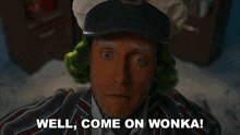 Well Come On Wonka Oompa Loopa GIF - Well Come On Wonka Oompa Loopa Spit It Out GIFs