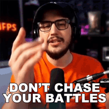Dont Chase Your Battles Jared GIF - Dont Chase Your Battles Jared Jaredfps GIFs