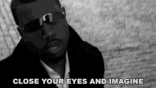 Close Your Eye And Imagine Kanye West GIF - Close Your Eye And Imagine Kanye West Diamonds From Sierra Leone Song GIFs