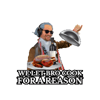 a man with a bottle of wine and a turkey on a plate with the words we let bro cook for a reason