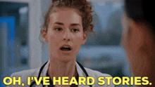 Chicago Med Sarah Reese GIF - Chicago Med Sarah Reese Oh Ive Heard Stories GIFs