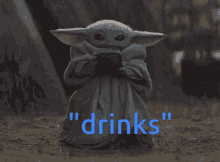 Wow Drinks GIF - Wow Drinks Baby Yoda GIFs