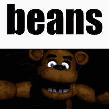 Beans Freddy Fazbear GIF - Beans Freddy Fazbear Crazy GIFs