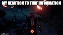 a screenshot of a video game with the words my reaction to that information below it