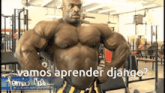 a bodybuilder with the words vamos aprender django written on the bottom