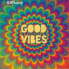 Good Vibes Gifkaro GIF - Good Vibes Gifkaro Positive Vibes GIFs