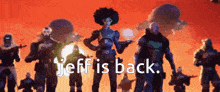 a group of soldiers are standing in front of a red sky with the words jeff is back