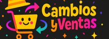 a colorful advertisement for cambios y ventas