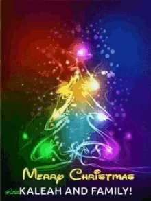a colorful christmas tree with the words merry christmas kaleah and family on the bottom