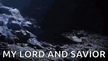 a picture of a rocky area with the words my lord and savior written on it