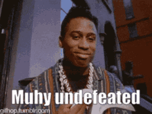 Muhy Undefeated GIF - Muhy Undefeated GIFs