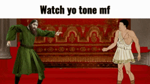 Watch Yo Tone Mf GIF - Watch Yo Tone Mf Watch GIFs