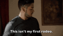 This Isn'T My First Rodeo Seal Team GIF - This Isn'T My First Rodeo Seal Team Vic Lopez GIFs
