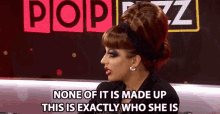 none of it is made up this is exactly who she is bianca del rio popbuzz real