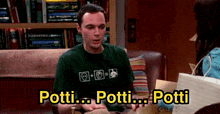 Sheldon Sheldon Potti GIF - Sheldon Sheldon Potti Potti GIFs