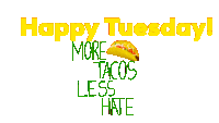 Taco Tuesday Happy Tuesday Sticker - Taco Tuesday Happy Tuesday Stickers