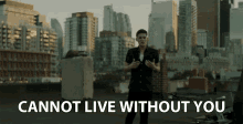 Cannot Live Without You I Cant GIF - Cannot Live Without You I Cant I Need You GIFs