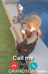a young boy is sitting on a wall talking on a cell phone with the words call me grandson on the bottom