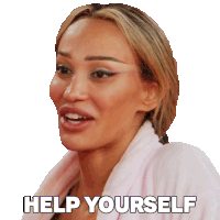 a woman in a bathrobe says help yourself on her face