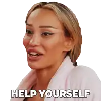 a woman in a bathrobe says help yourself on her face