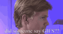 Did Someone Say Gifs GIF - Did Someone Say Gifs Looking GIFs